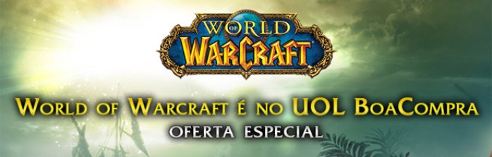 Compre World of Warcraft no UOL Boa Compra!