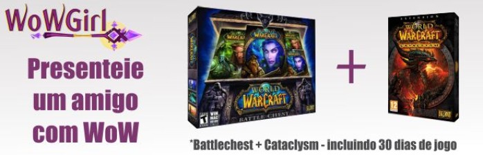 Presenteie um amigo com WoW Battlechest + Cataclysm!