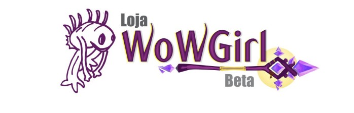 BETA: Loja WoWGirl!